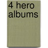 4 Hero Albums door Not Available
