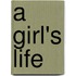 A Girl's Life