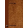 A Good Fight. by Charles Reade