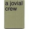 A Jovial Crew door Stephen Jeffreys