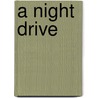 A Night Drive door John Brackeen