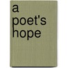 A Poet's Hope door Laura Morningstar