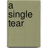 A Single Tear door Ningkum Wu