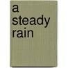 A Steady Rain door Keith Huff