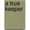 A True Keeper door Sunni Jones