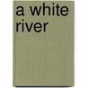A White River door George Roland