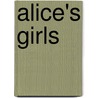 Alice's Girls door Julia Stoneham