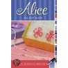 All but Alice door Phyyllis Reynolds Naylor