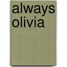 Always Olivia door Alex Sher