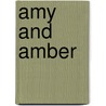 Amy And Amber door Kelly McKain