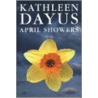 April Showers door Kathleen Dayus