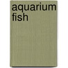 Aquarium Fish by Mary Bailey