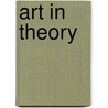 Art In Theory by George Lansing Raymond