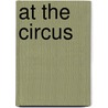 At The Circus door Cathy Beylon