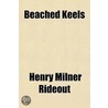 Beached Keels door Hentry Milner Rideout