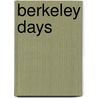 Berkeley Days door David Haldane
