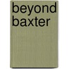Beyond Baxter door Faith Keahey