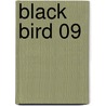 Black Bird 09 by Kanoko Sakurakouji