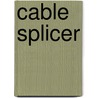 Cable Splicer door Jack Rudman