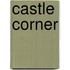 Castle Corner
