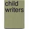 Child Writers door Not Available