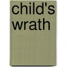 Child's Wrath door B. Michael Fett