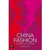 China Fashion door Christine Tsui