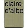 Claire D'Albe door Madame Cottin