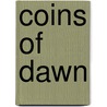 Coins of Dawn door T. Putnam C.
