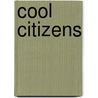 Cool Citizens by Rosie McCormick