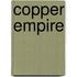 Copper Empire