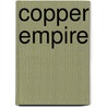 Copper Empire by D.K. Searight