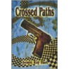 Crossed Paths by Semie Ray Hart