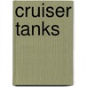 Cruiser Tanks door Not Available