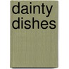 Dainty Dishes door Helen Edden