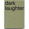 Dark Laughter by Eve Halloway