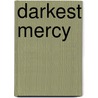Darkest Mercy by Melissa Marr
