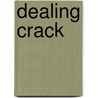 Dealing Crack door Bruce Jacobs