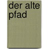 Der alte Pfad door Vicky Gabriel