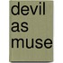 Devil As Muse