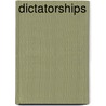 Dictatorships by Hal Marcovitz