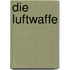 Die Luftwaffe