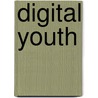 Digital Youth door Jonathan Alexander