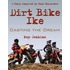 Dirt Bike Ike