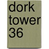 Dork Tower 36 door Aaron Williams