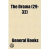 Drama (29-32) door General Books