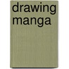 Drawing Manga by Trevor Cook