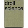 Droll Science door Robert L. Weber