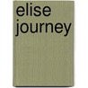 Elise Journey by Mike Duncan
