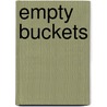 Empty Buckets door C.L. Lewis